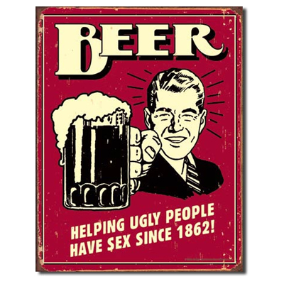 Beer - Ugly People Tin Sign