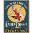 Moore Ladies Night Tin Sign