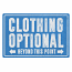 Clothing Optional Tin Sign