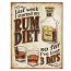 Rum Diet Tin Sign