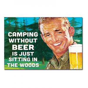 Camping Without Beer Tin Sign 