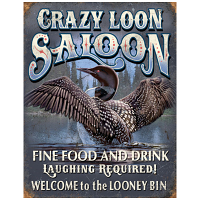 Crazy Loon Saloon Tin Sign