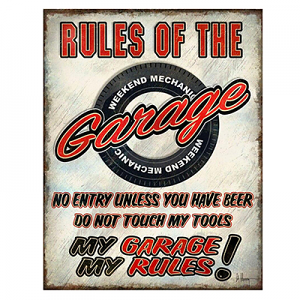 Garage Rules Tin Sign 