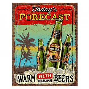 Today's Forecast Beers Tin Sign