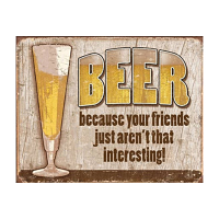 Beer - Your Friends Tin Sign