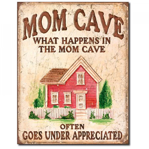 Mom Cave Tin Sign 