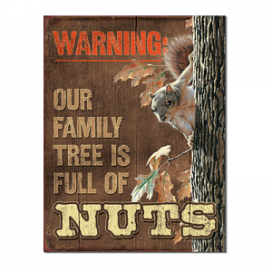 Family Tree Nuts Tin Sign  