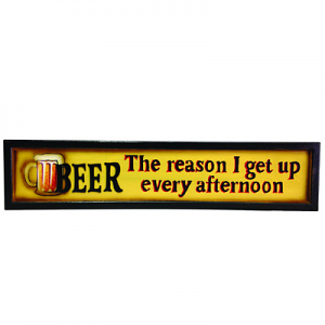 The Reason I Get Up - Wooden Bar Sign