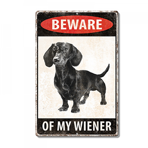 Beware of Weiner Tin Sign