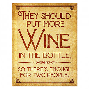 More Wine in Bottle Tin Sign